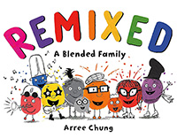 Remixed: A Book About Blended Families